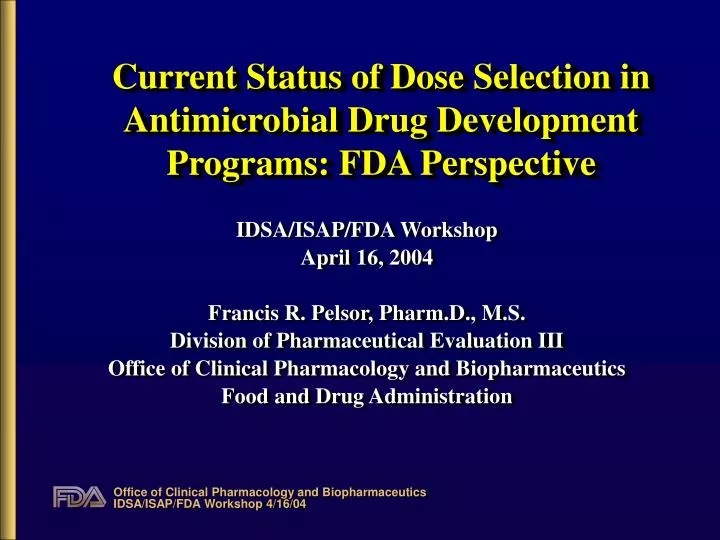current status of dose selection in antimicrobial drug development programs fda perspective