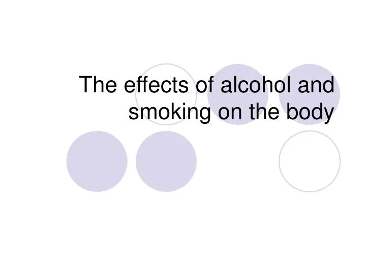 the effects of alcohol and smoking on the body