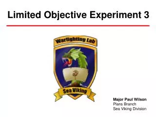Limited Objective Experiment 3