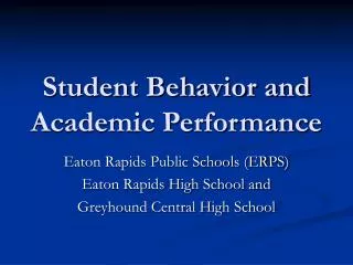 Student Behavior and Academic Performance