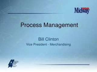 Bill Clinton Vice President - Merchandising