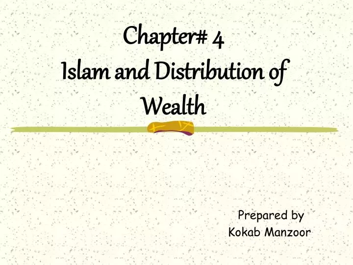 chapter 4 islam and distribution of wealth