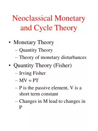 Neoclassical Monetary and Cycle Theory