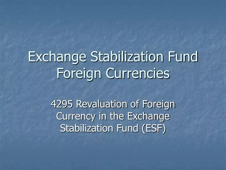 exchange stabilization fund foreign currencies