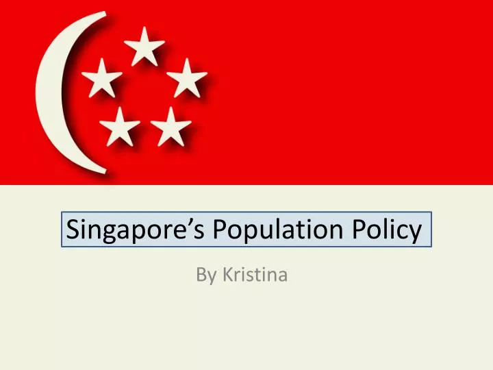 singapore s population policy