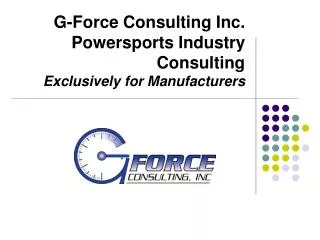 G-Force Consulting Inc. Powersports Industry Consulting Exclusively for Manufacturers