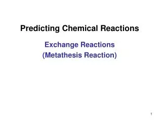Predicting Chemical Reactions