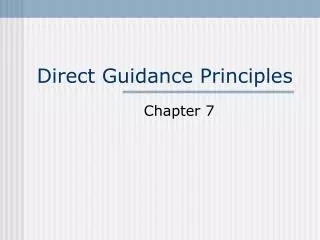 Direct Guidance Principles