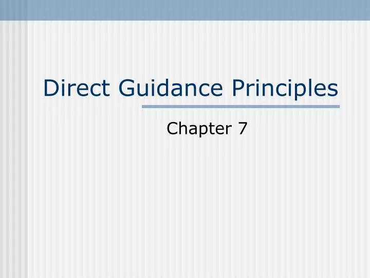 direct guidance principles