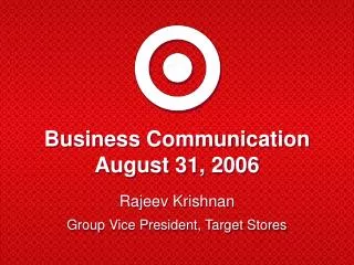 Business Communication August 31, 2006