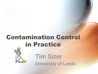 Contamination Control in Practice