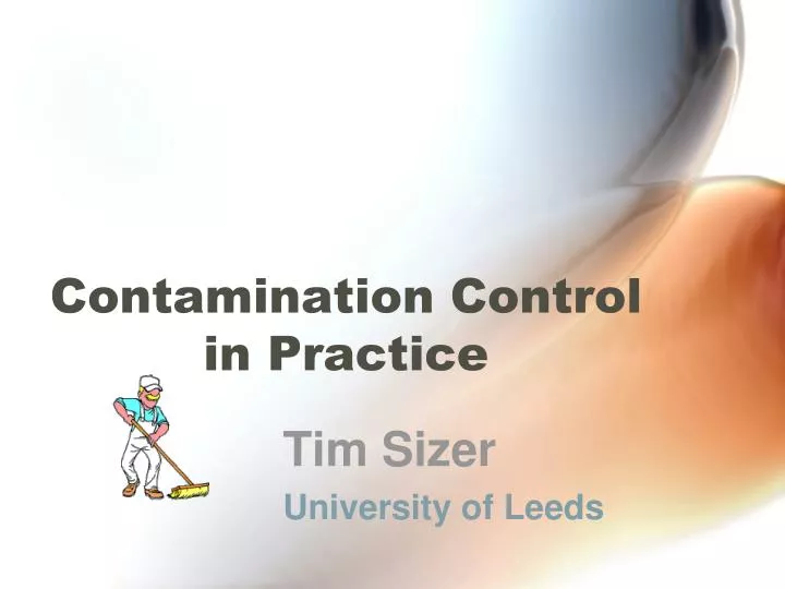 contamination control in practice