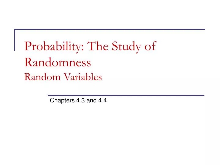probability the study of randomness random variables