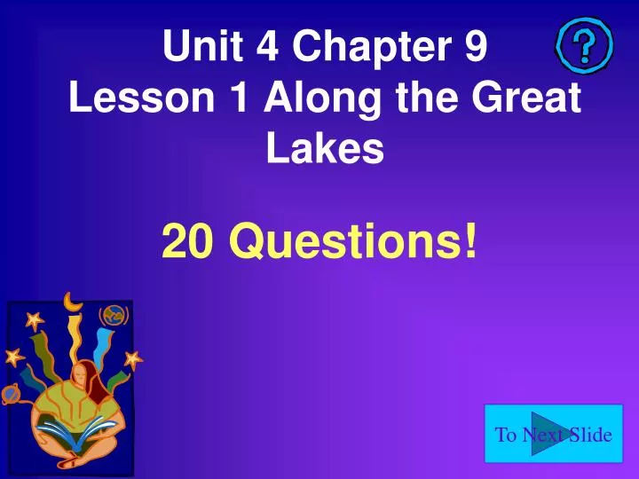 unit 4 chapter 9 lesson 1 along the great lakes