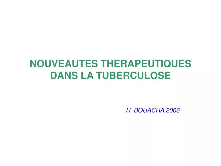 nouveautes therapeutiques dans la tuberculose