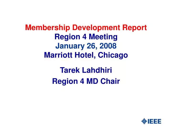 membership development report region 4 meeting january 26 2008 marriott hotel chicago