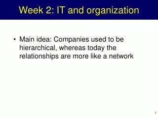 Week 2: IT and organization