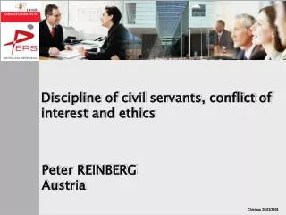Discipline of civil servants, conflict of interest and ethics