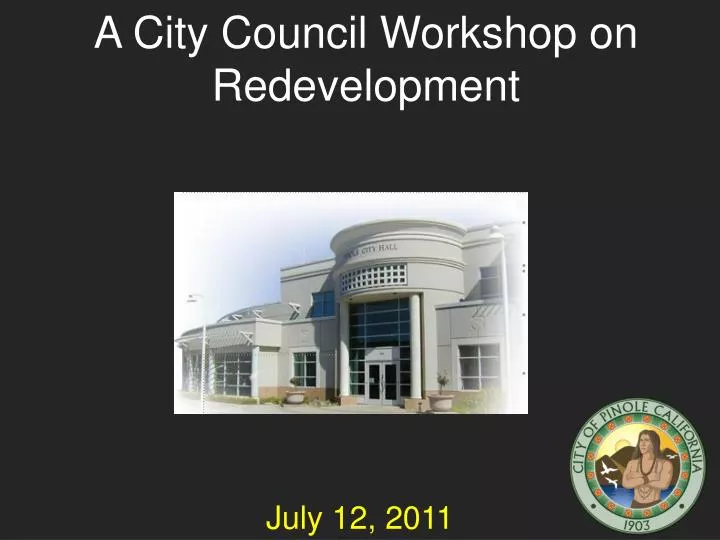 a city council workshop on redevelopment