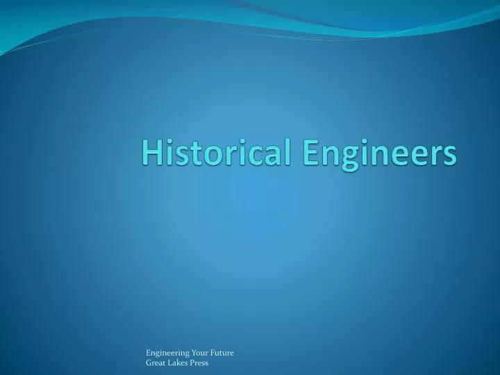 historical engineers