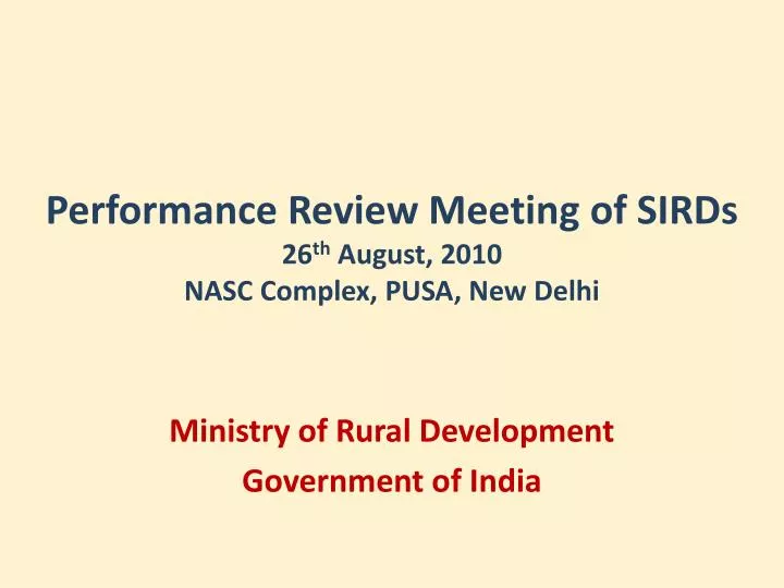performance review meeting of sirds 26 th august 2010 nasc complex pusa new delhi