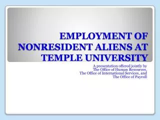 EMPLOYMENT OF NONRESIDENT ALIENS AT TEMPLE UNIVERSITY