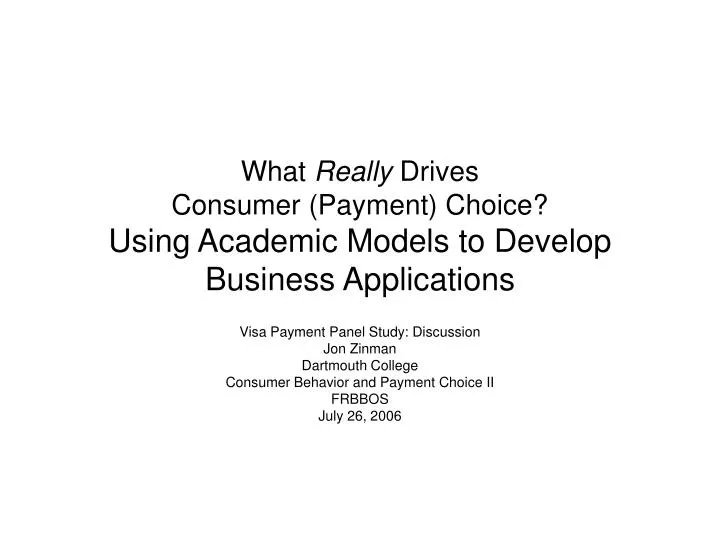 what really drives consumer payment choice using academic models to develop business applications