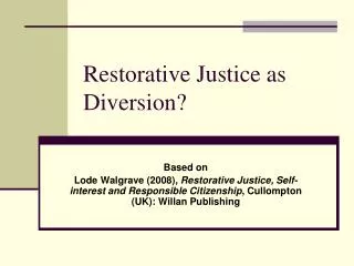 Restorative Justice as Diversion?