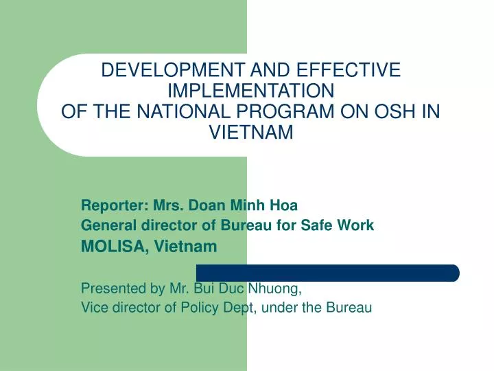 development and effective implementation of the national program on osh in vietnam