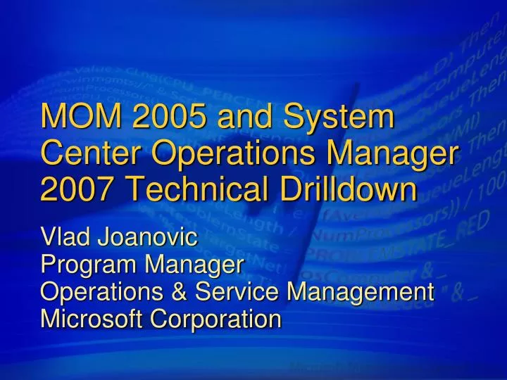 mom 2005 and system center operations manager 2007 technical drilldown