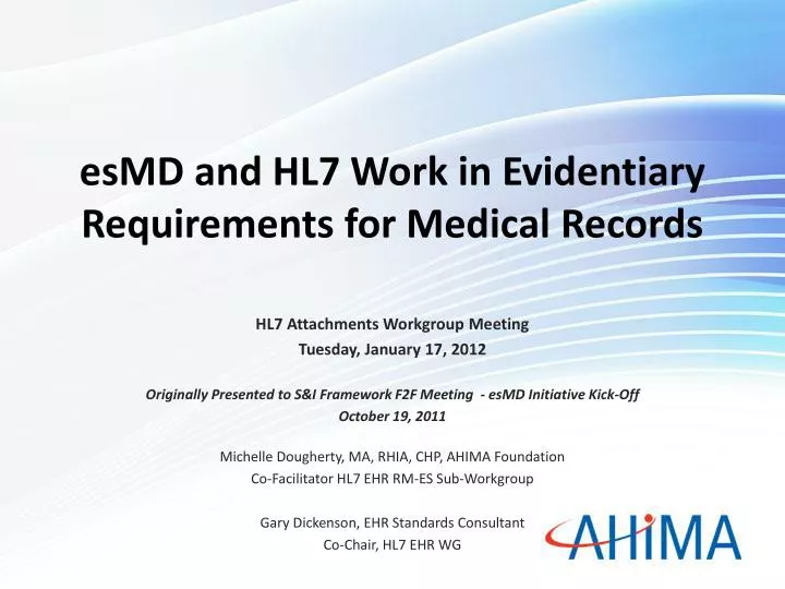 esmd and hl7 work in evidentiary requirements for medical records