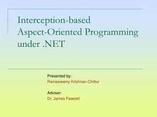 Interception-based Aspect-Oriented Programming under .NET