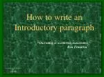 How to write an Introductory paragraph - slide 1