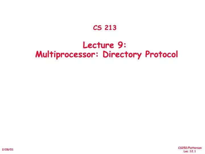 cs 213 lecture 9 multiprocessor directory protocol