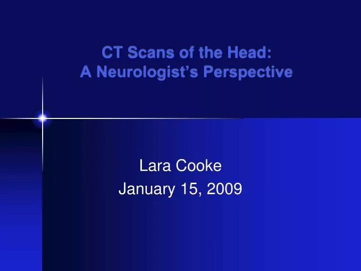 ct scans of the head a neurologist s perspective