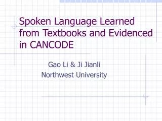 Spoken Language Learned from Textbooks and Evidenced in CANCODE