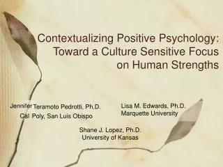 Contextualizing Positive Psychology: Toward a Culture Sensitive Focus on Human Strengths