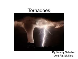 tornadoes