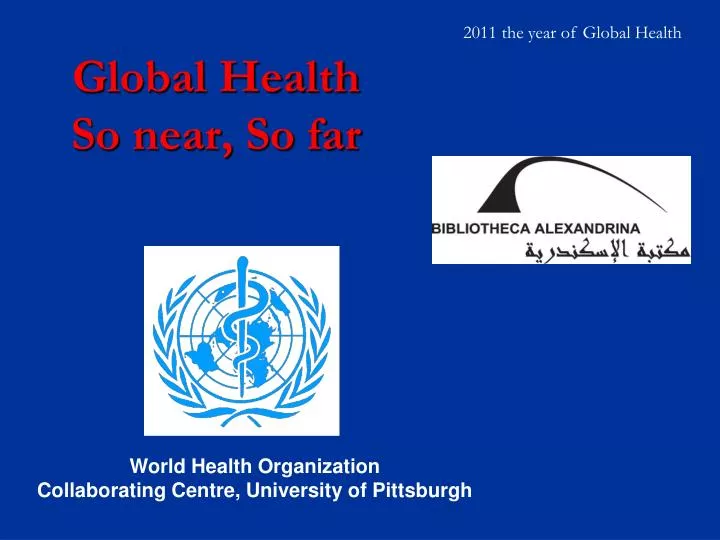 global health so near so far