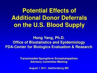 Potential Effects of Additional Donor Deferrals on the U.S. Blood Supply