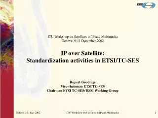IP over Satellite: Standardization activities in ETSI/TC-SES