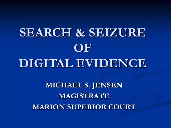 search seizure of digital evidence
