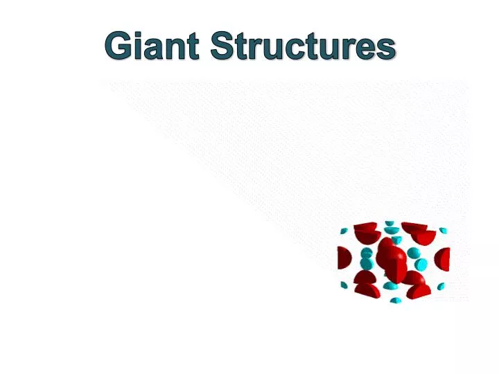 giant structures