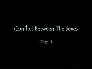 Conflict Between The Sexes