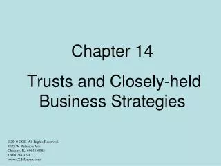Chapter 14 Trusts and Closely-held Business Strategies