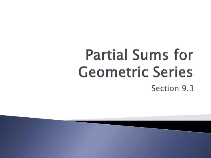 partial sums for geometric series