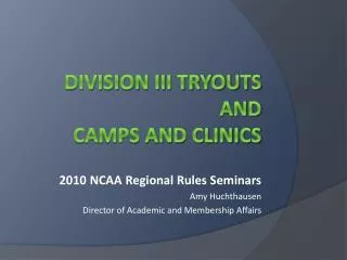 Division iii tryouts and camps and clinics