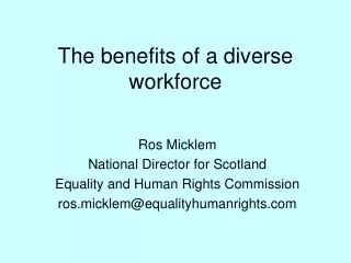 The benefits of a diverse workforce