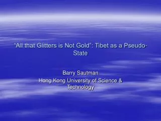“All that Glitters is Not Gold”: Tibet as a Pseudo-State