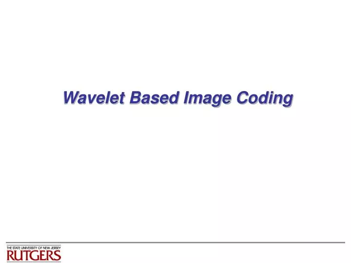 wavelet based image coding